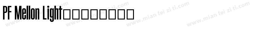 PF Mellon Light字体字体转换